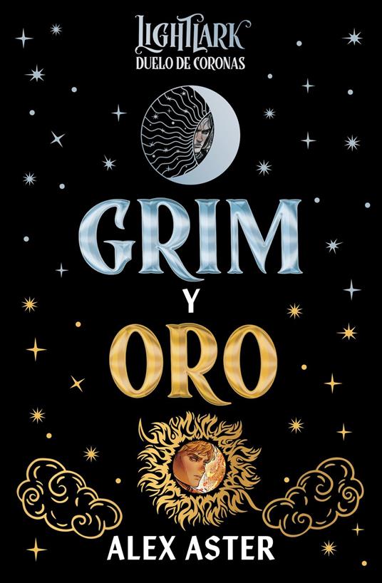 Grim y Oro: duelo de coronas (Lightlark) - Alex Aster,Victoria Simó Perales - ebook