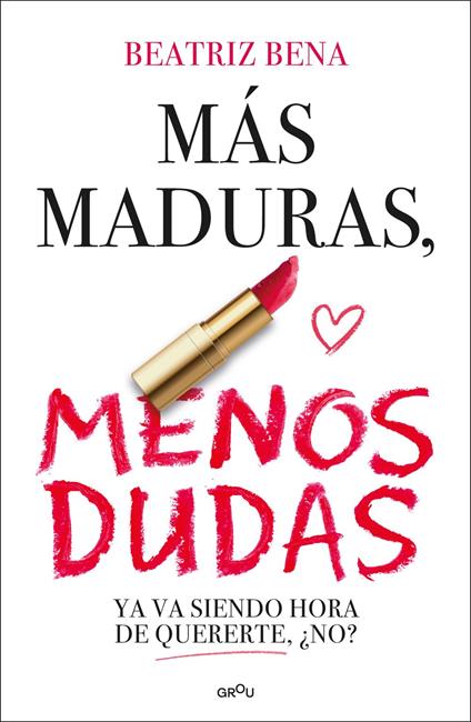 Más maduras, menos dudas - Beatriz Bena - ebook