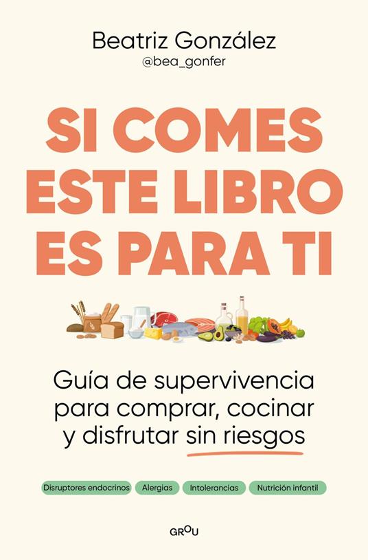 Si comes este libro es para ti
