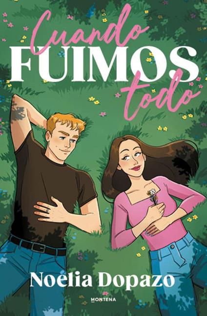 Cuando fuimos todo - Noelia Dopazo - ebook