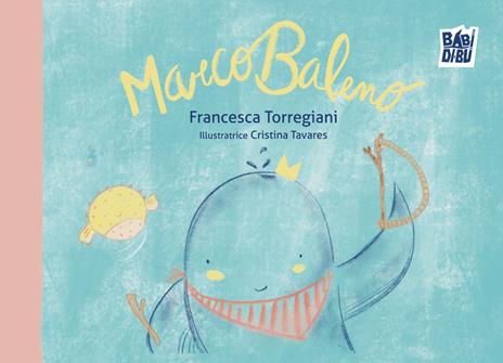 MarcoBaleno. Ediz. a colori - Francesca Torregiani - copertina