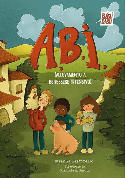 A.B.I. (Allevamento a Benessere Intensivo) - Susanna Pastorello - copertina