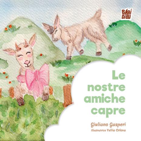 Le nostre amiche capre - Giuliano Gasperi - copertina