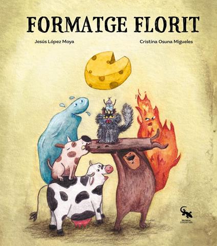 FORMATGE FLORIT - Jesús López Moya,Cristina Osuna Migueles - ebook