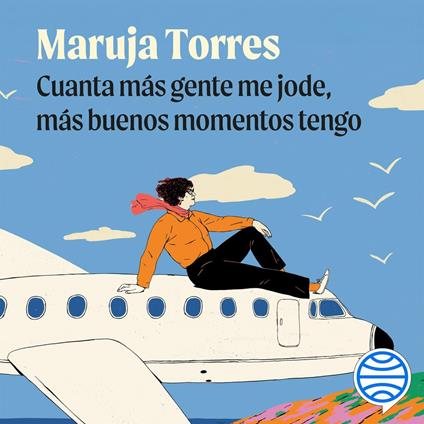 Cuanta más gente me jode, más buenos momentos tengo