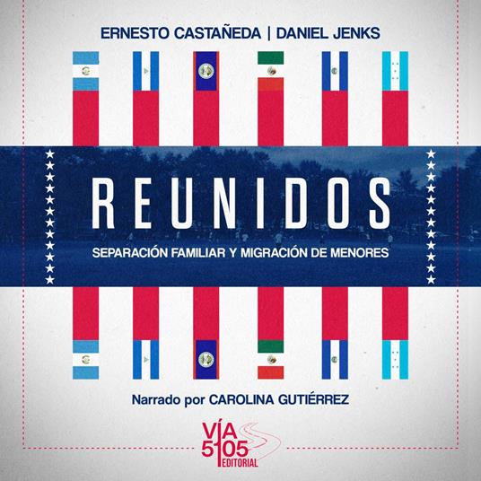 Reunidos: separación familiar y migración de menores