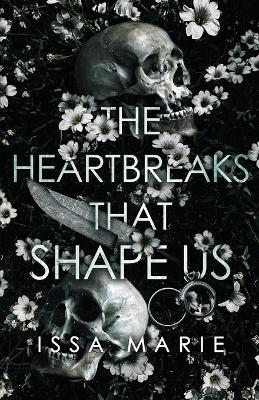 The Heartbreaks That Shape Us - Issa Marie - cover