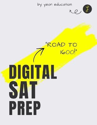 Road To 1600: The Most Practical Strategies and Essential Concepts for Digital SAT (2nd Edition) - Yeon Education - cover
