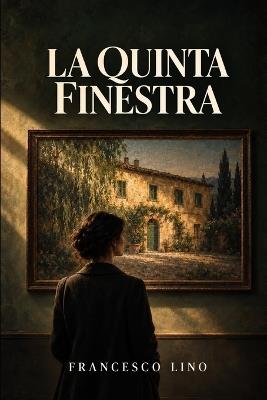 La quinta finestra - Francesco Lino - cover