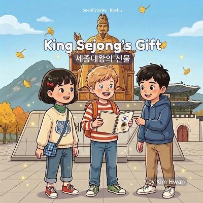 King Sejong's Gift - Kim Hwan - cover