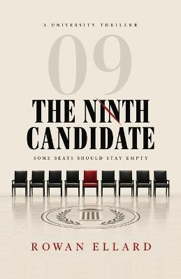 The Ninth Candidate - Rowan Ellard - cover