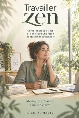 Travailler Zen - Nicolas Marty - cover