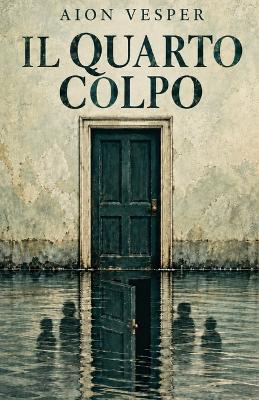 Il Quarto Colpo - Nikita Botnar,Aion Vesper - cover