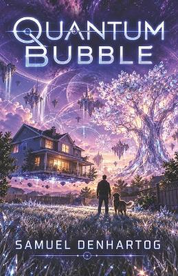 Quantum Bubble - Samuel Denhartog - cover
