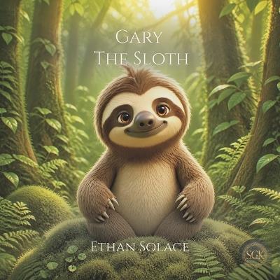 Gary The Sloth - Ethan Solace - cover