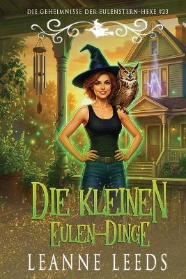 Die kleinen Eulen-Dinge - Leanne Leeds - cover