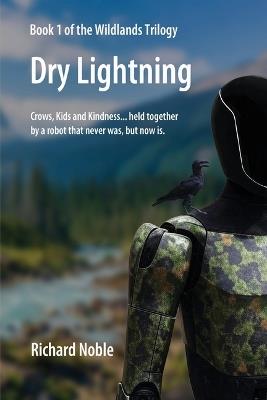 Dry Lightning - Richard Noble - cover