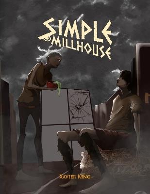 Simple Millhouse - Xavier King - cover