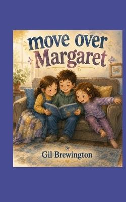 Move over Margret - Gil Brewington - cover