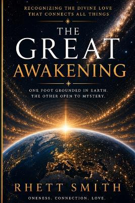 The Great Awakening: Navigating the Shift in Consciousness with Benevolence - Rhett Smith - cover
