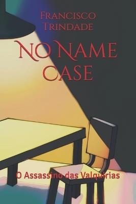 No Name Case: O Assassino das Valquirias - Francisco Trindade - cover