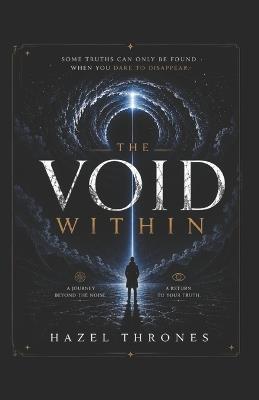 The Void Within: Discover. Unlearn. Remember - Hazel Thrones - cover