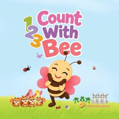 123 Count With Bee - Corey Anne Abreau - cover