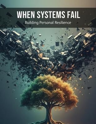 When Systems Fail: Building Personal Resilience - Yuta Ishii - cover