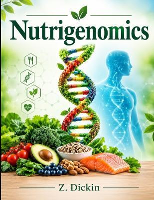 Nutrigenomics - Z Dickin - cover