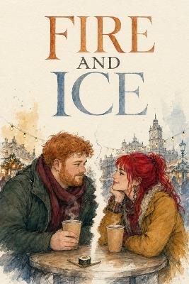 Fire And Ice - Benandonner Publishing Original - cover