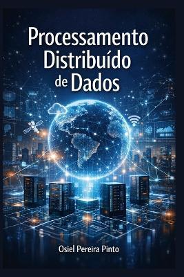Processamento Distribuído de Dados - Osiel Pinto - cover