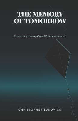 The Memory of Tomorrow - Christopher Ludovick - cover