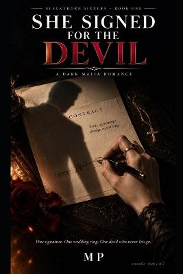 She Signed for the Devil: One signature. One wedding ring. One devil who never lets go. - Mp P - cover