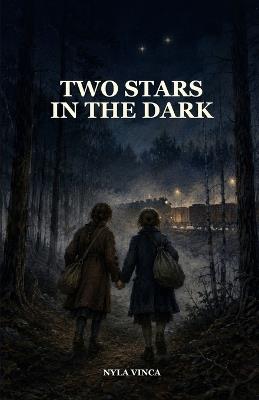 Two Stars in the Dark - Nyla Vinca - cover