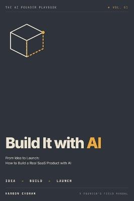 Build It with AI: From Idea to Launch: How to Build a Real SaaS Product with AI - Haroon Chohan - cover