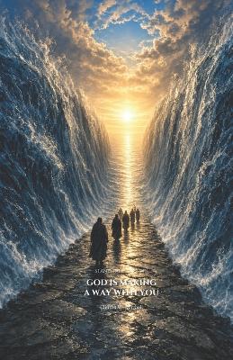 God Is Making a Way With You: Stand Tall Rising - Clinton W Mitchell - cover