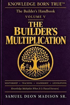 The Builder's Multiplication - Samuel Deon Madison - cover