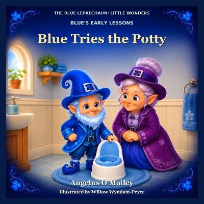 Blue Tries the Potty - Angelus O'Malley - cover