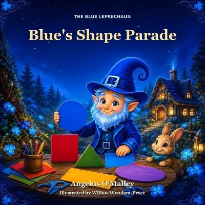 Blue's Shape Parade - Angelus O'Malley - cover