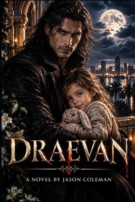 Draevan: Book One: The Immortal - Jason Coleman - cover