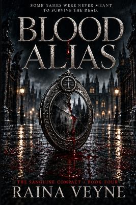 Blood Alias - Raina Veyne - cover