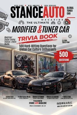 The Ultimate Modified & Tuner Car Trivia Book: 500 Hard-Hitting Questions for Global Car Culture Enthusiasts - Paul Doherty - cover