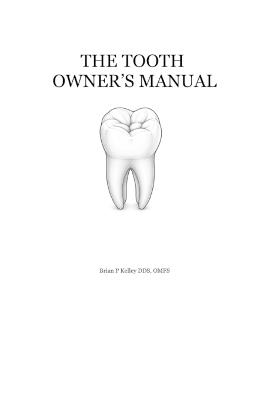 The Tooth Owner's Manual - Brian P Kelley - cover