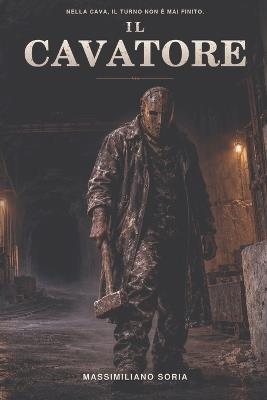 Il Cavatore - Massimiliano Soria - cover