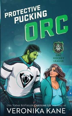Protective Pucking Orc - Veronika Kane - cover