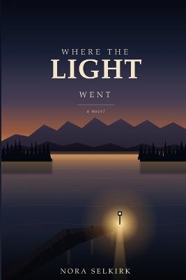 Where The Light Went - Nora Selkirk - cover