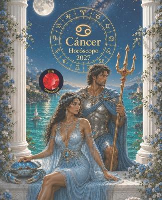 Cáncer Horóscopo 2027 - Alina a Rubi,Angeline Rubi,Alina Rubi - cover
