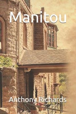 Manitou - Anthony Richards - cover
