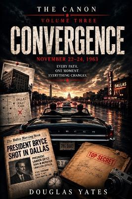 The Canon Vol 3 Convergence - Douglas Yates - cover