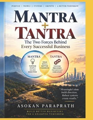 Mantra ] Tantra: The Two Forces Behind Every Successful Business - Asokan Paraprath - cover